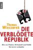 Die verblödete Republik - Thomas Wieczorek