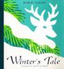 Winter's Tale: Winter's Tale - Robert Sabuda