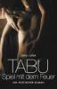 Tabu - Spiel mit dem Feuer - Lora Leigh