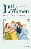 Little Women. Vier Schwestern halten zusammen - Louisa May Alcott