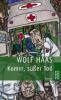 Komm, süßer Tod - Wolf Haas