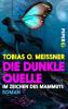 Die dunkle Quelle - Tobias O. Meißner