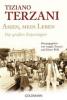 Asien, mein Leben. Die großen Reportagen - Tiziano Terzani