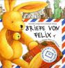 Briefe von Felix. Ein kleiner Hase auf Weltreise - Annette Langen, Constanza Droop