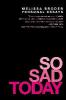 So Sad Today: Personal Essays - Melissa Broder