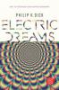 Electric Dreams - Philip K. Dick