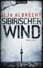 Sibirischer Wind - Ilja Albrecht