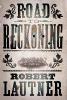 Road to Reckoning - Robert Lautner