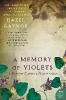 A Memory of Violets: A Novel of London's Flower Sellers - Hazel Gaynor