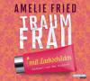 Traumfrau mit Lackschäden, 4 Audio-CDs - Amelie Fried