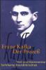 Der Prozeß. Text und Kommentar - Franz Kafka