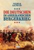 Die Deutschen im amerikanischen Bürgerkrieg - Wilhelm Kaufmann