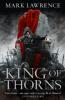 The Broken Empire 2. King of Thorns - Mark Lawrence
