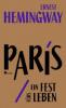 Paris, ein Fest fürs Leben - Ernest Hemingway