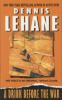 Drink Before the War - Dennis Lehane