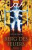 Berg des Feuers - Celia Friedman