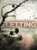 The Letting - Cathrine Goldstein