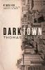Darktown - Thomas Mullen