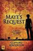 Maye's Request - Clifford Henderson