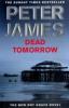 Dead Tomorrow. Und morgen bist du tot, englische Ausgabe - Peter James