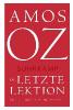 Die letzte Lektion - Amos Oz