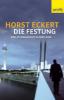 Die Festung - Horst Eckert