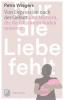 Nur die Liebe fehlt - Petra Wiegers