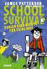 School Survival 04 - Ferien sind nichts für Feiglinge - James Patterson, Chris Tebbetts