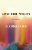 Glasmondmann - Jayne A. Phillips