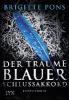 Der Träume blauer Schlussakkord - Brigitte Pons