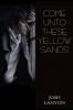 Come Unto These Yellow Sands - -