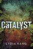 Catalyst - Lydia Kang