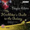 The Hitchhiker's Guide to the Galaxy, 6 Audio-CDs. Per Anhalter durch die Galaxis, 6 Audio-CDs, engl. Version - Douglas Adams