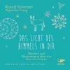 Das Licht des Himmels in dir, 1 Audio-CD - Ronald Schweppe, Aljoscha Long
