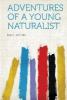 Adventures of a Young Naturalist - 