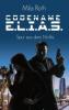 Codename E.L.I.A.S. - Spur aus dem Nichts - Mila Roth