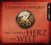Das dunkle Herz der Welt, 8 Audio-CDs - Liliana Le Hingrat