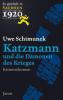 Katzmann und die Dämonen des Krieges - Uwe Schimunek