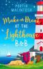 Make or Break at the Lighthouse B & B - Portia Macintosh