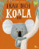 Trau dich, Koalabär - Rachel Bright