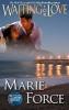 Waiting for Love (Gansett Island Series, Book 8) - Marie Force
