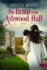 Die Braut von Ashwood Hall - Sylvia Weill