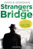 Strangers On A Bridge - James B. Donovan
