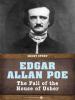 The Fall Of The House Of Usher - Edgar Allan Poe