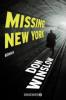Missing. New York - Don Winslow