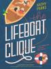 The Lifeboat Clique - Kathy Parks