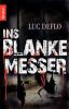 Ins blanke Messer - Luc Deflo