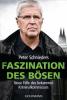 Faszination des Bösen - Peter Schnieders, Fred Sellin