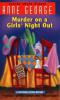 Murder on a Girls' Night Out - Anne George