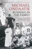 Running in the Family - Michael Ondaatje